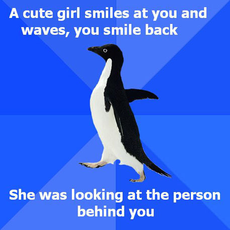 A cute girl smiles at you and waves, you smile back / She was looking at the person behind you