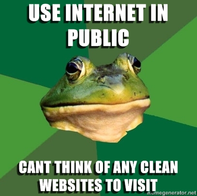 Use internet in public / Cant think of any clean websites to visit